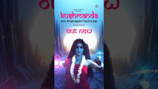 Maa Kushmanda Devi Jaap Out Now  Nava Durga Gayatri Mantra [upl. by Forelli]