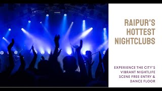 4 Best Night Clubs in Raipur With Free Entry amp Dance Floor  Pubs in Raipur [upl. by Finstad]