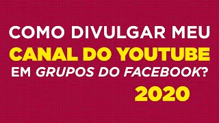 Como divulgar canal do Youtube no Facebook 2020 [upl. by Candi]