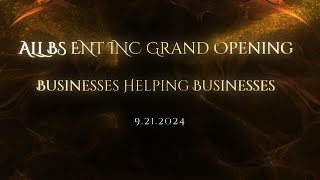 ALL BS ENT INC Grand Opening  9212024 [upl. by Nohsid250]