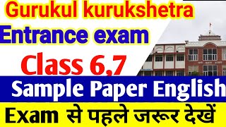 Gurukul kurukshetra 2024Entrance exam 2024class 7thSolved sample Paper Englishclass 6 [upl. by Dex]