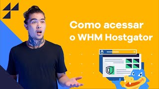 Como acessar o WHM na Hostgator 2022 [upl. by Michale]