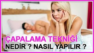 Çapalama Nedir Çapalama Tekniği Nasıl Yapılır [upl. by Akcinahs]