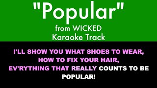 quotPopularquot from Wicked  Karaoke Track with Lyrics [upl. by Flore]