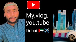 my vloge Dubai pleasesubscribe viralvideo 🇦🇪❤️😍 [upl. by Islek916]