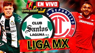 🔴 SANTOS vs TOLUCA  RELATO EMOCIONANTE 🎙️ EN VIVO  LIGA MX 2024  Los Expulsados [upl. by Raynell]