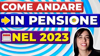 Come Andare In PENSIONE Nel 2023 ⌛ Requisiti ANNI e Finestre di Uscita [upl. by Kennie]