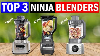 TOP 3 Best Ninja Blenders of 2024  Best Review [upl. by Annelak864]