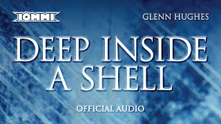 Tony Iommi feat Glenn Hughes  Deep Inside A Shell Official Audio [upl. by Sonafets]