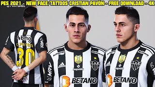 PES 2021  NEW FACETATTOOS CRISTIAN PAVÓN ByFacemakerLucas  4K [upl. by Eanerb]