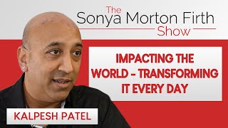 KALPESH PATEL IMPACTING THE WORLD amp TRANSFORMING IT EVERY DAY  TSMF SHOW [upl. by Aley]