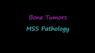 MSS Pathology  L2  Bone Tumors [upl. by Ztnaj]