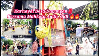 Karnaval Hari Ini‼️Pesona Warga Desa Darungan‼️Bersama Mahkota Audio CBB 🔥🔥 [upl. by Yob]