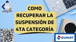 Como recuperar mi Suspensión de Cuarta Categoría  SUNAT  FORMULARIO 1609 [upl. by Sagerman130]