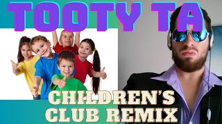 Tooty Ta Childrens Club Remix  Anthony Giarrusso [upl. by Elissa]