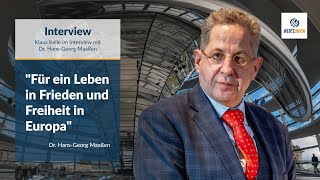 Dr HansGeorg Maaßen quotFür ein Leben in Frieden und Freiheit in Europaquot Interview mit Klaus Kelle [upl. by Nanreit605]