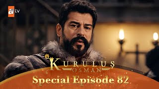 Kurulus Osman Urdu  Special Episode for Fans 82 [upl. by Eicarg]