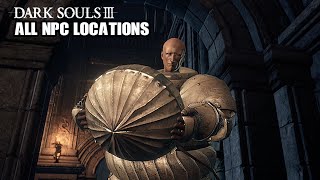 Dark Souls 3  All NPC Locations [upl. by Madelaine52]