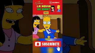 PT 9 LA NOVIA DE BART 💑🤣 [upl. by Mall453]