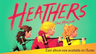 quotDead Girl Walkingquot from HEATHERS THE MUSICAL Original Cast Recording [upl. by Carlene]