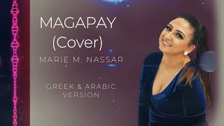 MAGAPAY Margarites  Cover by Marie M Nassar  Greek amp Arabic [upl. by Odlaniger]