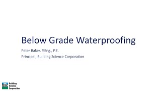 BelowGrade Waterproofing for Deep Foundations Peter Baker Building Science Summer Camp 2023 [upl. by Mohl]