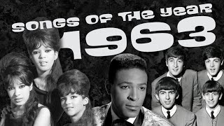 Our Favorite Songs of 1963  Songs of the Year [upl. by Robbyn]