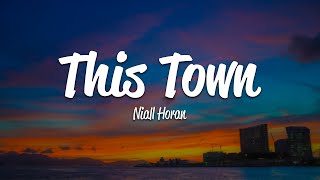 Niall Horan  This Town Lyrics [upl. by Marinelli171]