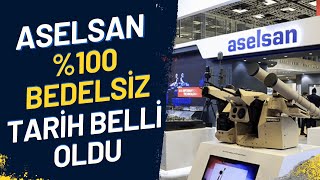 ASELSAN BEDELSİZ SERMAYE ARTIRIMI TARİHİ ASELS NE ZAMAN BÖLÜNECEK BORSA [upl. by Kyred]