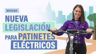 ⚠️🛴 Nueva Legislación Patinetes Eléctricos en España [upl. by Nipahc]