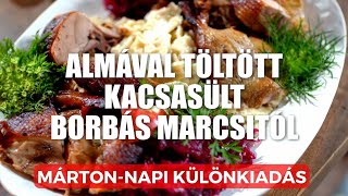 Almával töltött kacsa Borbás Marcsi konyhájából  Mártonnapi különkiadás [upl. by Anawad114]