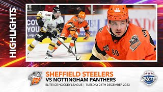 Sheffield Steelers v Nottingham Panthers  26th December 2023 [upl. by Kotick430]