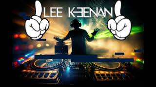 Lee Keenan 2024 Mix [upl. by Searcy95]