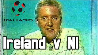 Ireland v NI  Italia 90 World Cup Qualifier  11 October 1989  RTE Network 2 Incomplete [upl. by Eenrahc721]