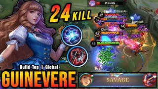 AUTO SAVAGE 24 Kills Guinevere New Build Insane LifeSteal  Build Top 1 Global Guinevere  MLBB [upl. by Aro542]