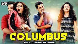 Columbus Full Movie Dubbed In Hindi  Mishti Seerat Kapoor [upl. by Matthia]