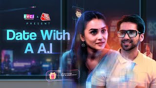 Date With A AI  Ft Anushka Kaushik amp Ritik Ghanshani  RVCJ Media [upl. by Atteloc]