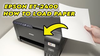 How to Load Paper in Your Epson EcoTank ET2400 Printer [upl. by Philis]