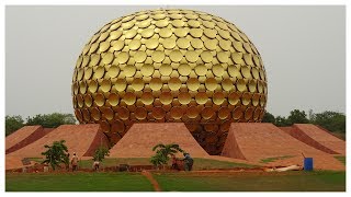 Auroville Globe in Pondicherry  Matrimandir  Soul of the City 2017 [upl. by Elimay854]