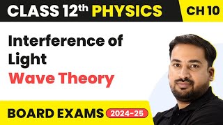 Interference of Light  Wave Optics  Class 12 Physics Ch 10  CBSEJEENEET [upl. by Mechling]