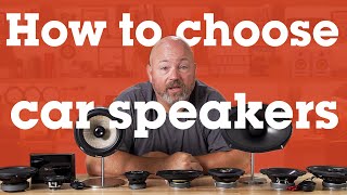 How to choose car speakers  Crutchfield [upl. by Kcirdahs]