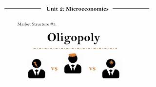 IB Econ Unit 21117  Oligopoly Part 1 [upl. by Stouffer]