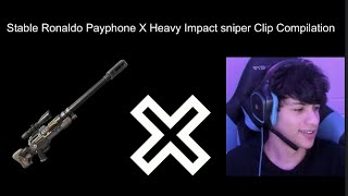 STABLE RONALDO PAYPHONE X HEAVY IMPACT SNIPER CLIP COMPILATION fortnite stableronaldo [upl. by Assirol]