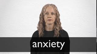 How to pronounce ANXIETY in British English [upl. by Ungley]