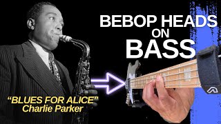 Bebop Heads on Bass  Blues for Alice  Charlie Parker with bass tabs [upl. by Nessy]