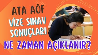 Ata Aöf Güz Dönemi Vize Sınav Sonuçları Ne Zaman Açıklanacak Sonuçlara Nereden Bakılacak [upl. by Sibylle]