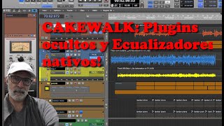 Cakewalk Plugins ocultos y EQ nativos [upl. by Reine]