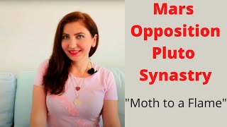 Mars Opposition Pluto in Synastry I Moth to a Flame [upl. by Eitsyrc]