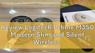 Review Logitech Pebble M350 Modern Slim and Silent Wireless Bluetooth Mouse 8 Colors Option [upl. by Honor754]