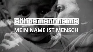 Söhne Mannheims  Mein Name ist Mensch Official Video [upl. by Alfredo870]